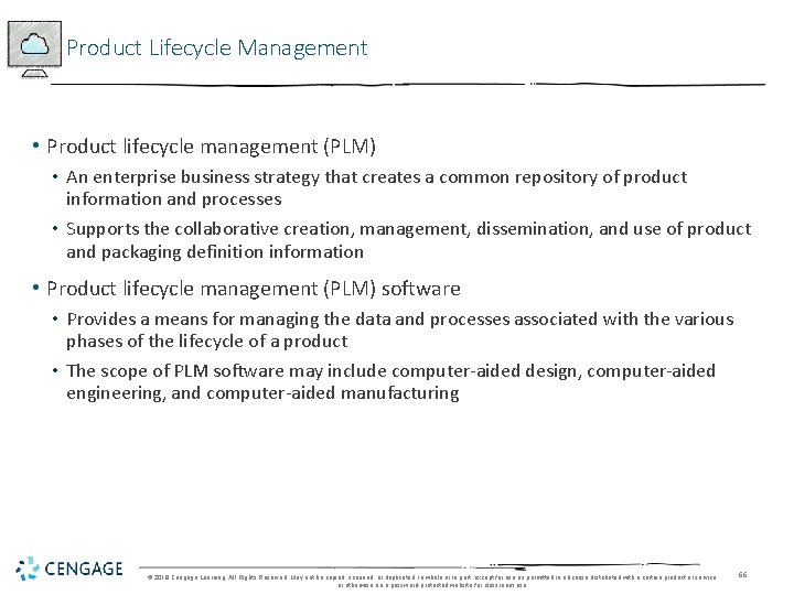 Product Lifecycle Management • Product lifecycle management (PLM) • An enterprise business strategy that