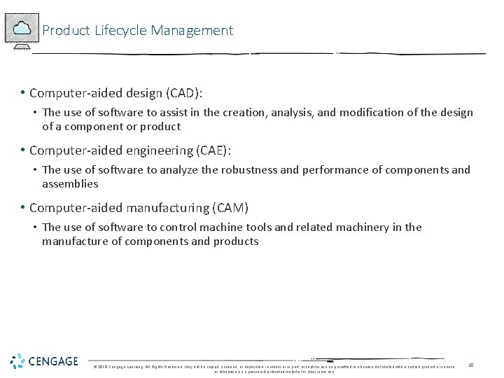 Product Lifecycle Management • Computer-aided design (CAD): • The use of software to assist