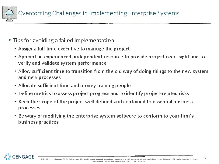 Overcoming Challenges in Implementing Enterprise Systems • Tips for avoiding a failed implementation •