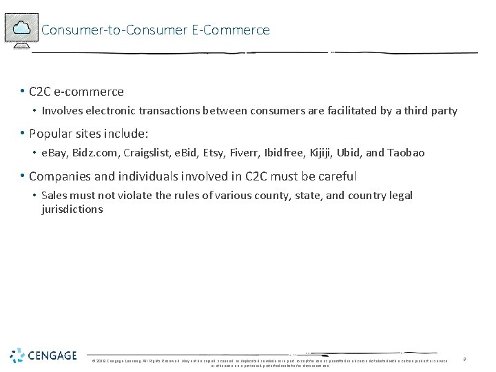 Consumer-to-Consumer E-Commerce • C 2 C e-commerce • Involves electronic transactions between consumers are