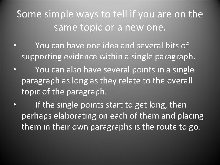 Some simple ways to tell if you are on the same topic or a