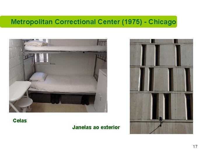 Metropolitan Correctional Center (1975) - Chicago Celas Janelas ao exterior 17 