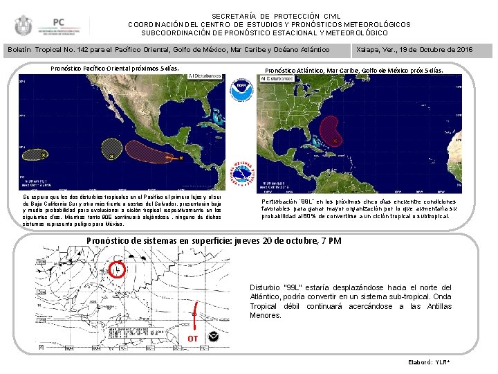 SECRETARÍA DE PROTECCIÓN CIVIL COORDINACIÓN DEL CENTRO DE ESTUDIOS Y PRONÓSTICOS METEOROLÓGICOS SUBCOORDINACIÓN DE