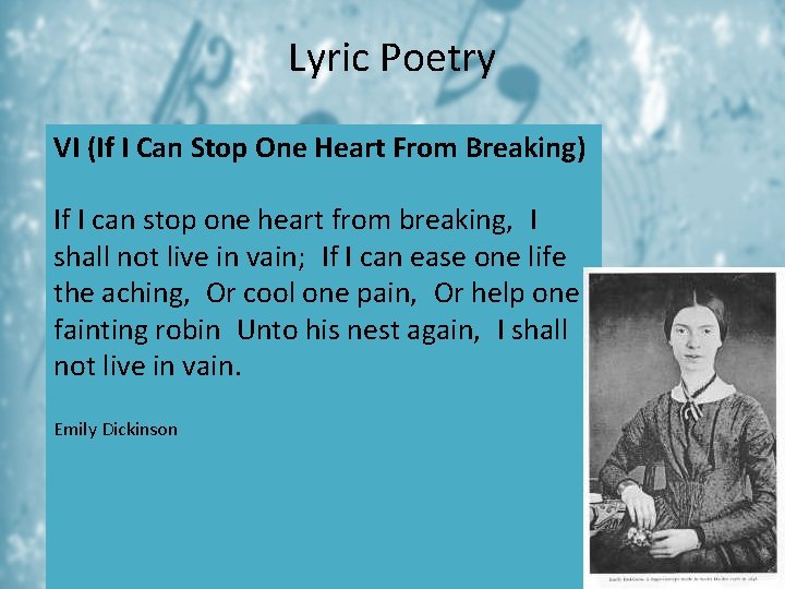 Lyric Poetry VI (If I Can Stop One Heart From Breaking) If I can