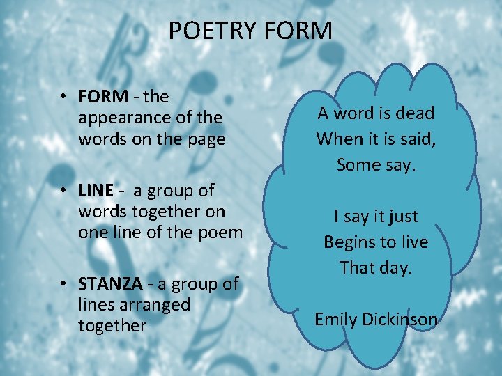 POETRY FORM • FORM - the appearance of the words on the page •