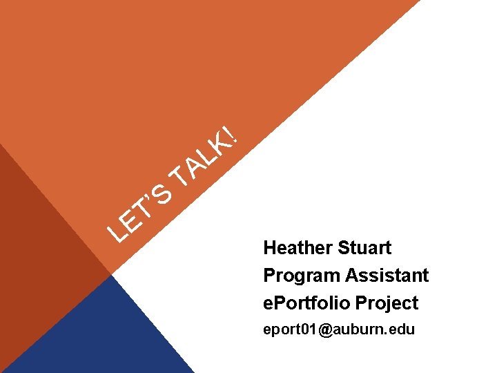 E L S ’ T ! K L A T Heather Stuart Program Assistant