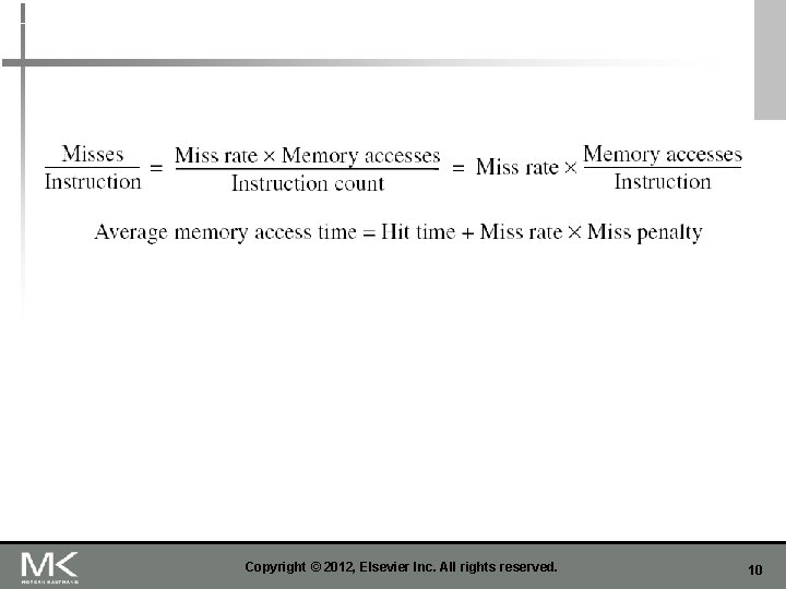 Copyright © 2012, Elsevier Inc. All rights reserved. 10 