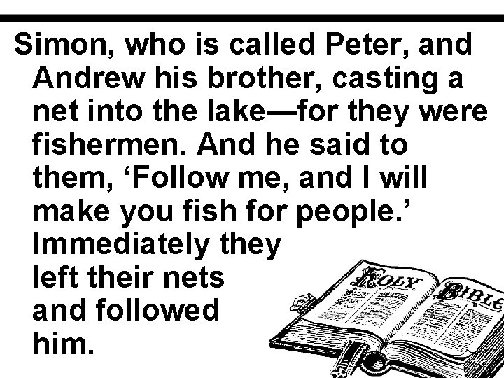 Simon, who is called Peter, and Andrew his brother, casting a net into the