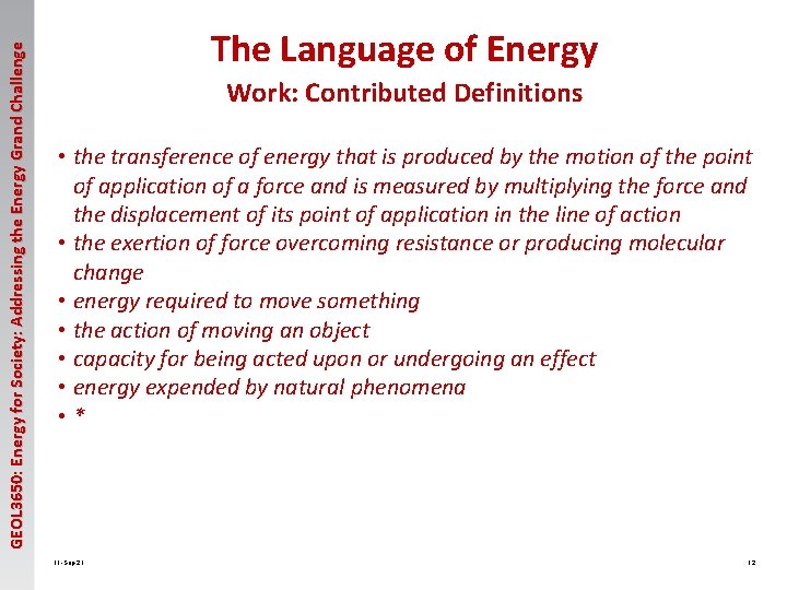 GEOL 3650: Energy for Society: Addressing the Energy Grand Challenge The Language of Energy