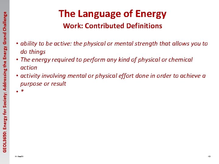 GEOL 3650: Energy for Society: Addressing the Energy Grand Challenge The Language of Energy