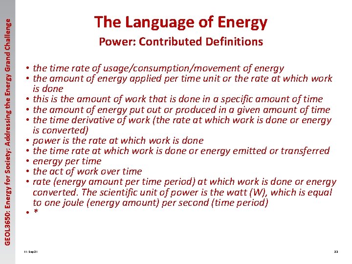 GEOL 3650: Energy for Society: Addressing the Energy Grand Challenge The Language of Energy