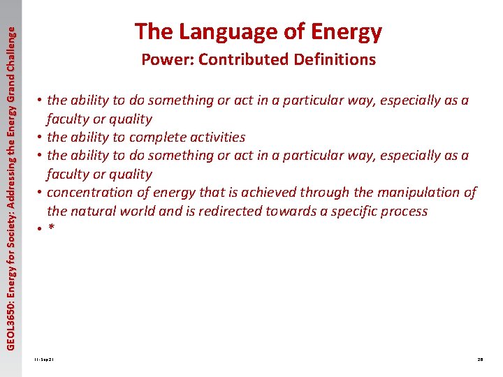 GEOL 3650: Energy for Society: Addressing the Energy Grand Challenge The Language of Energy