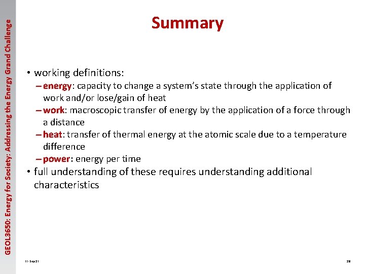 GEOL 3650: Energy for Society: Addressing the Energy Grand Challenge Summary • working definitions: