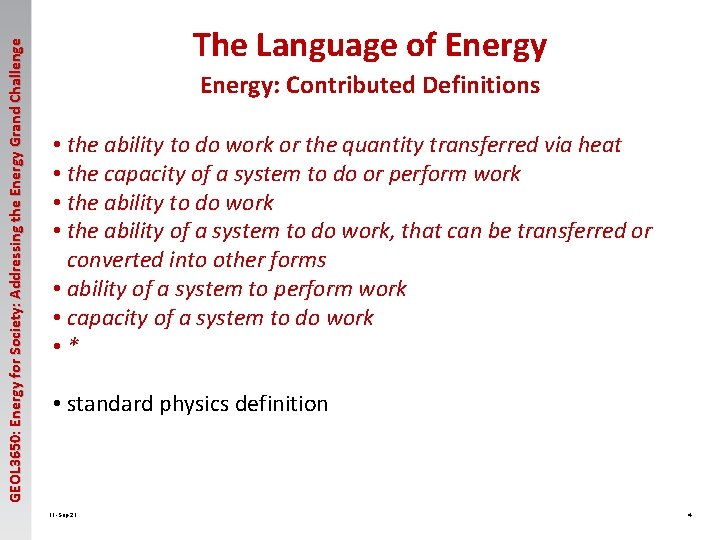 GEOL 3650: Energy for Society: Addressing the Energy Grand Challenge The Language of Energy: