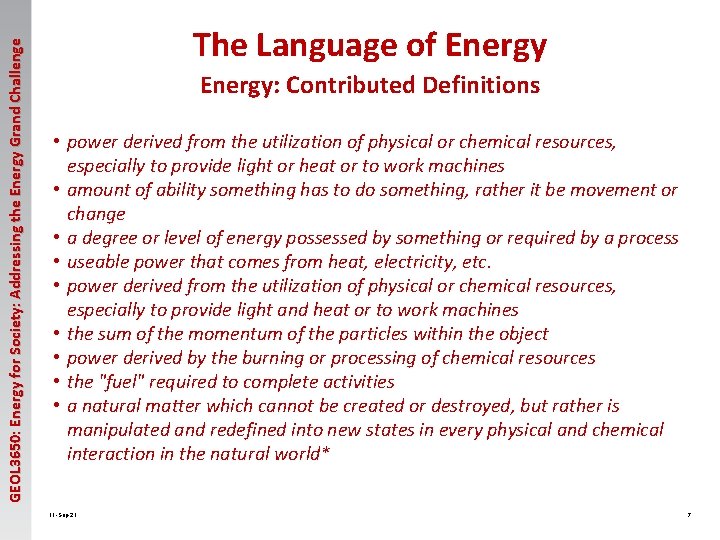 GEOL 3650: Energy for Society: Addressing the Energy Grand Challenge The Language of Energy: