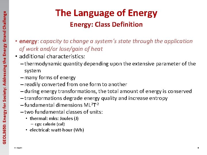 GEOL 3650: Energy for Society: Addressing the Energy Grand Challenge The Language of Energy: