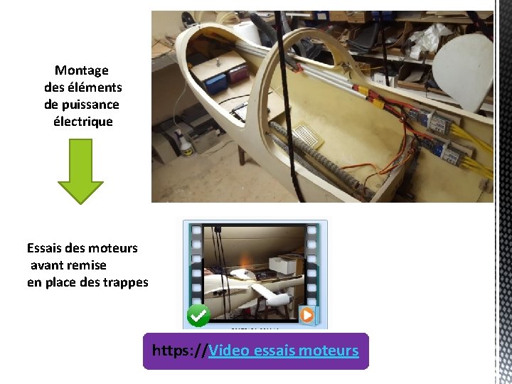 Montage des éléments de puissance électrique Essais des moteurs avant remise en place des