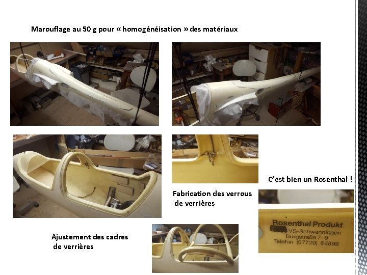 Marouflage au 50 g pour « homogénéisation » des matériaux C’est bien un Rosenthal