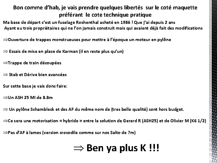 Bon comme d’hab, je vais prendre quelques libertés sur le coté maquette préférant le