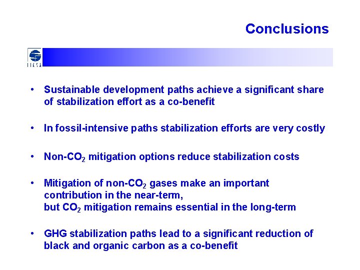 Conclusions • Sustainable development paths achieve a significant share of stabilization effort as a