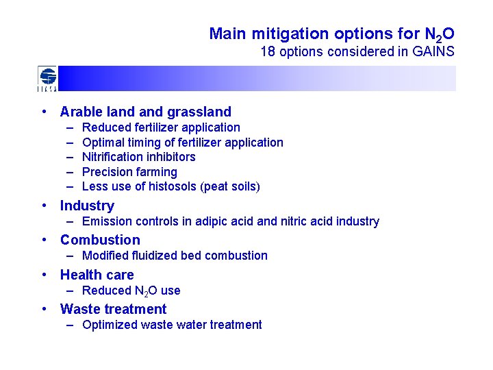 Main mitigation options for N 2 O 18 options considered in GAINS • Arable