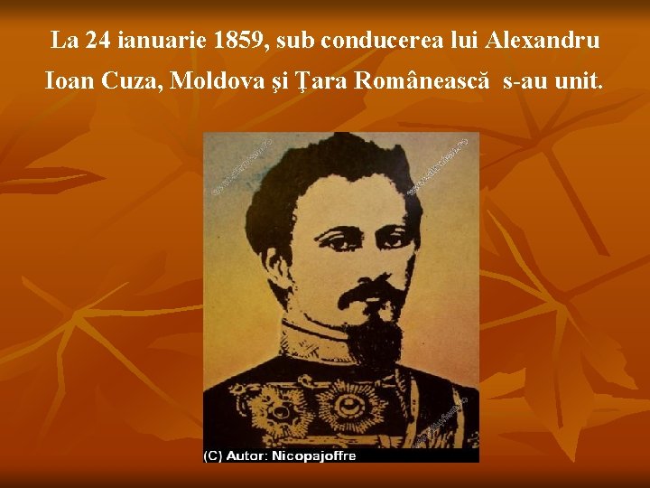 La 24 ianuarie 1859, sub conducerea lui Alexandru Ioan Cuza, Moldova şi Ţara Românească