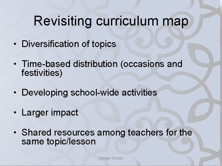 Revisiting curriculum map • Diversification of topics • Time-based distribution (occasions and festivities) •