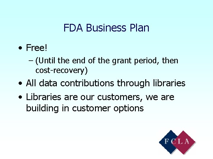 FDA Business Plan • Free! – (Until the end of the grant period, then