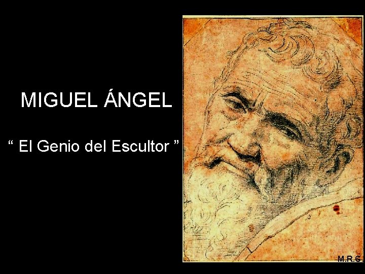 MIGUEL NGEL El Genio del Escultor M R