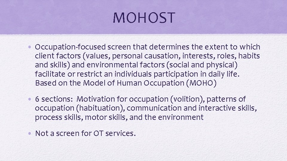 MOHOST • Occupation-focused screen that determines the extent to which client factors (values, personal