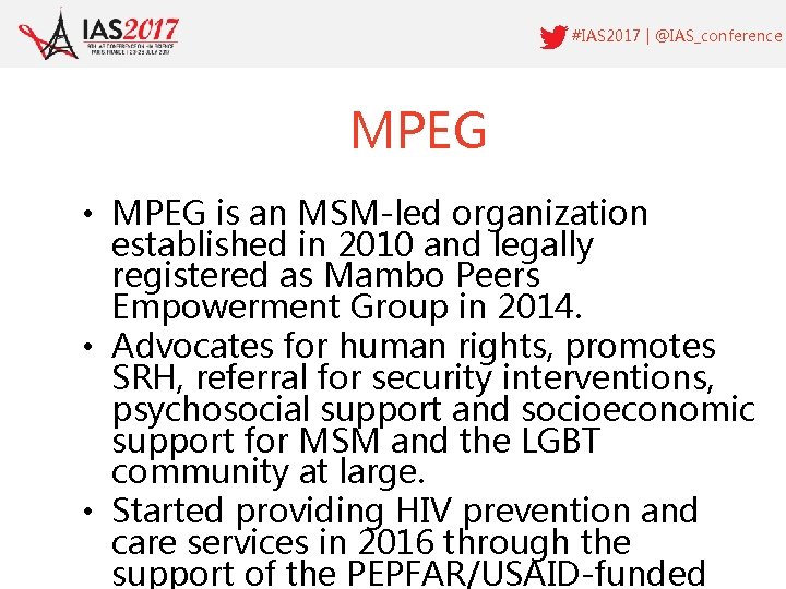 #IAS 2017 | @IAS_conference MPEG • MPEG is an MSM-led organization established in 2010