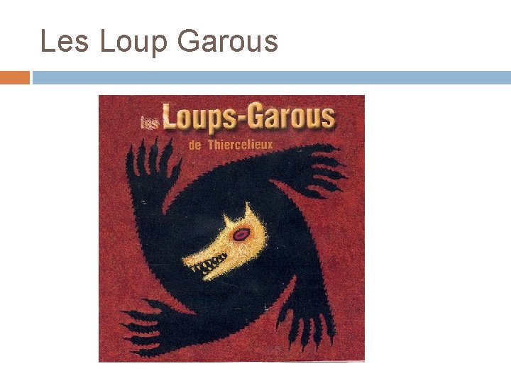 Les Loup Garous 