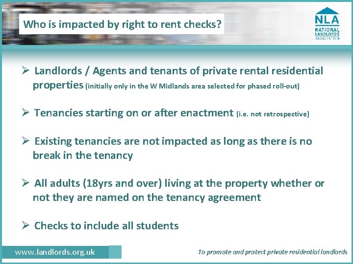 Who is impacted by right to rent checks? Ø Landlords / Agents and tenants
