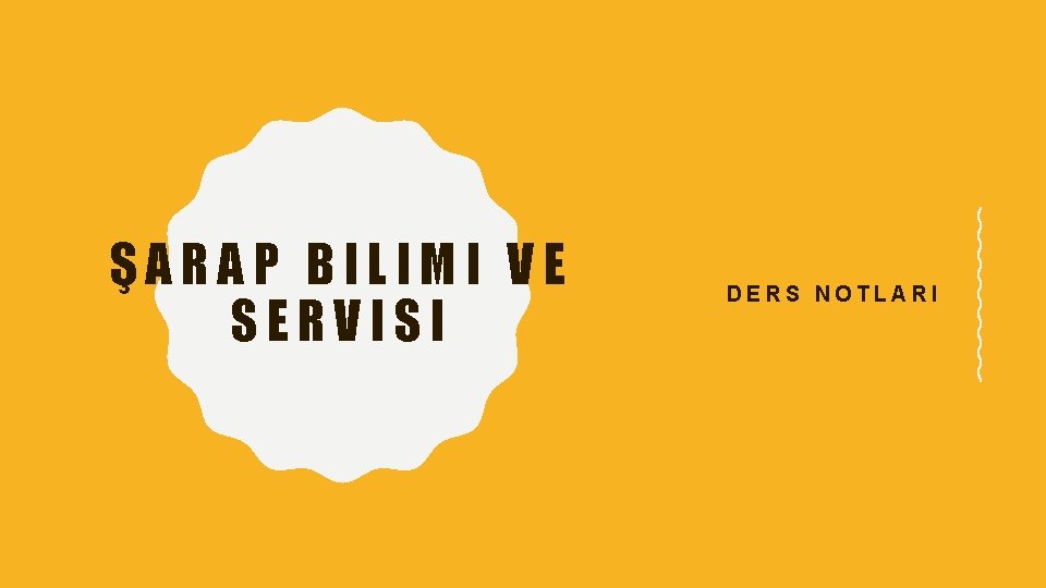 ŞARAP BILIMI VE SERVISI DERS NOTLARI 