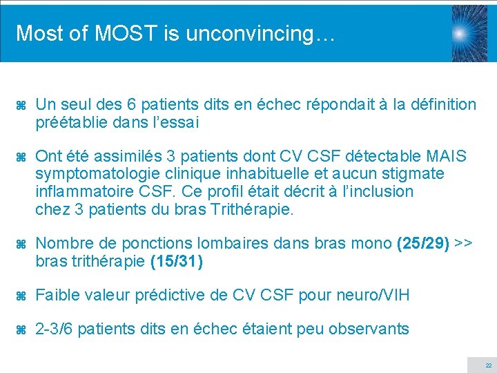 Most of MOST is unconvincing… z Un seul des 6 patients dits en échec