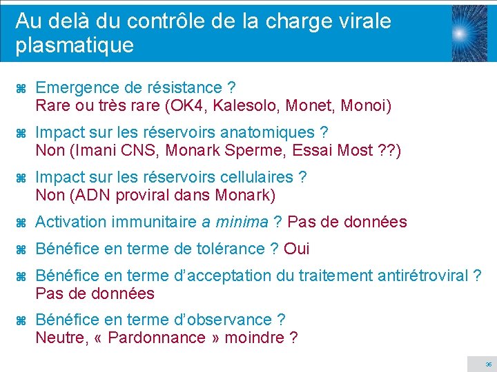 Au delà du contrôle de la charge virale plasmatique z Emergence de résistance ?