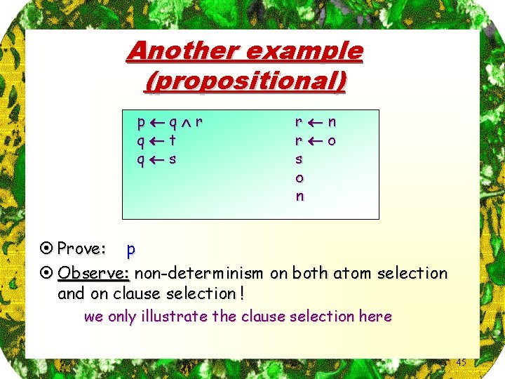 Another example (propositional) p q r q t q s r n r o