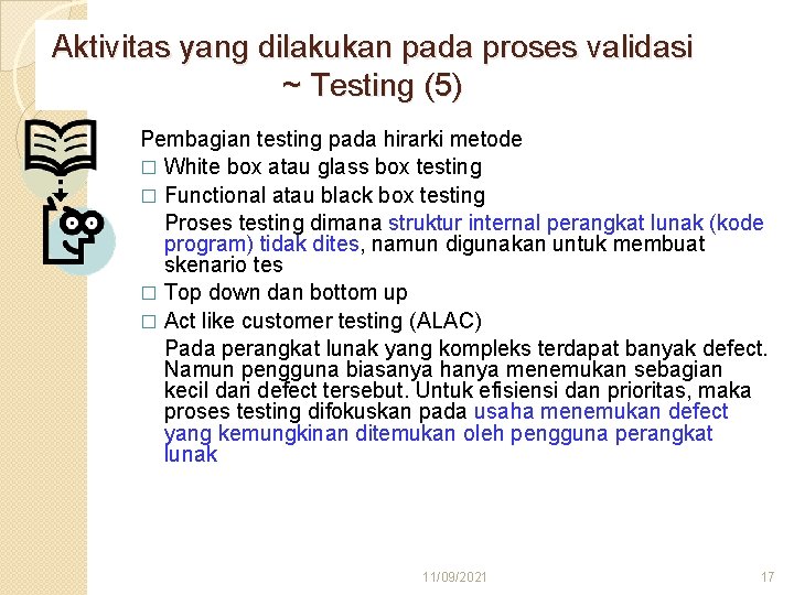 Aktivitas yang dilakukan pada proses validasi ~ Testing (5) Pembagian testing pada hirarki metode