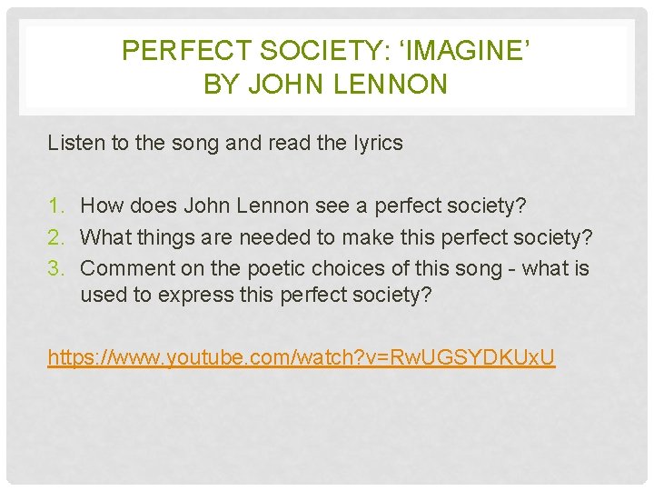 PERFECT SOCIETY: ‘IMAGINE’ BY JOHN LENNON Listen to the song and read the lyrics