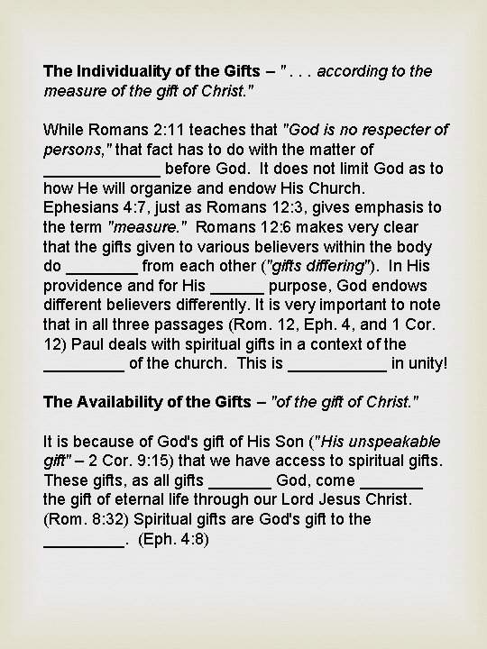 The Individuality of the Gifts – ". . . according to the measure of