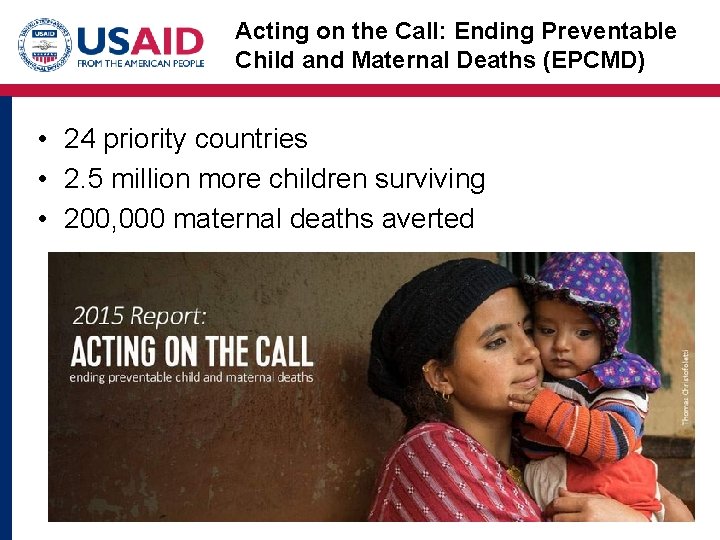 Acting on the Call: Ending Preventable Child and Maternal Deaths (EPCMD) • 24 priority