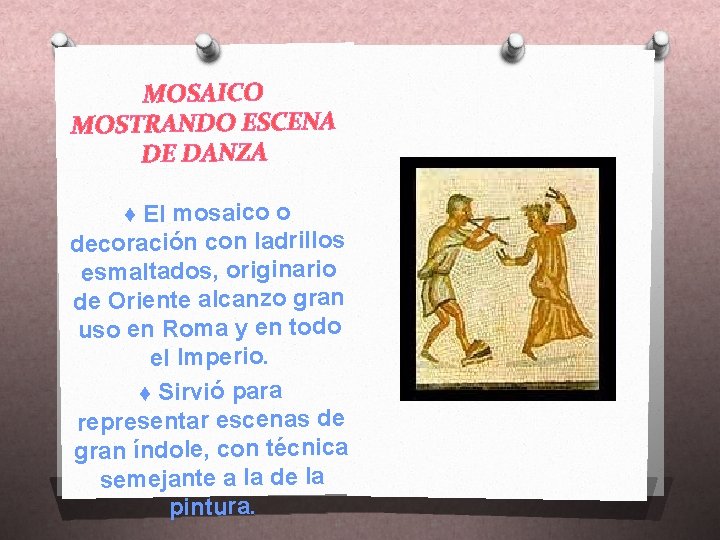 MOSAICO MOSTRANDO ESCENA DE DANZA ♦ El mosaico o decoración con ladrillos esmaltados, originario