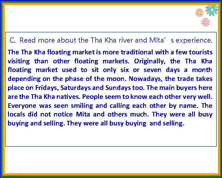 C. Read more about the Tha Kha river and Mita’s experience. The Tha Kha