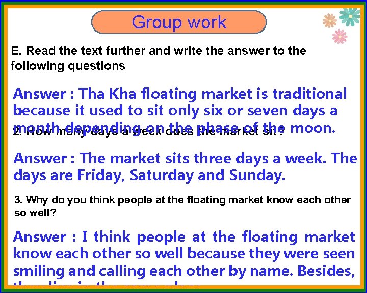 Group work E. Read the text further and write the answer to the following