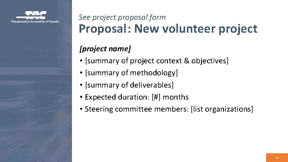 See project proposal form Proposal: New volunteer project [project name] • [summary of project