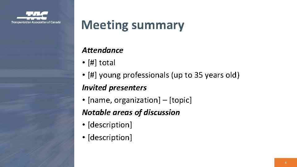 Meeting summary Attendance • [#] total • [#] young professionals (up to 35 years