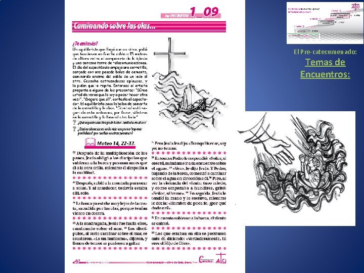 El Pre-catecumenado: Temas de Encuentros: 