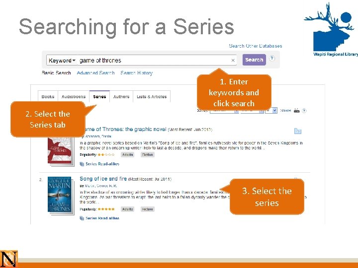 Searching for a Series 2. Select the Series tab 1. Enter keywords and click