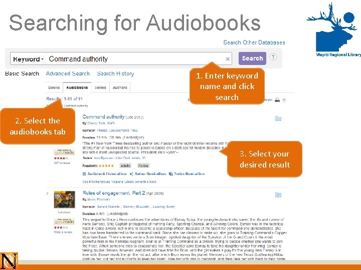Searching for Audiobooks 1. Enter keyword name and click search 2. Select the audiobooks