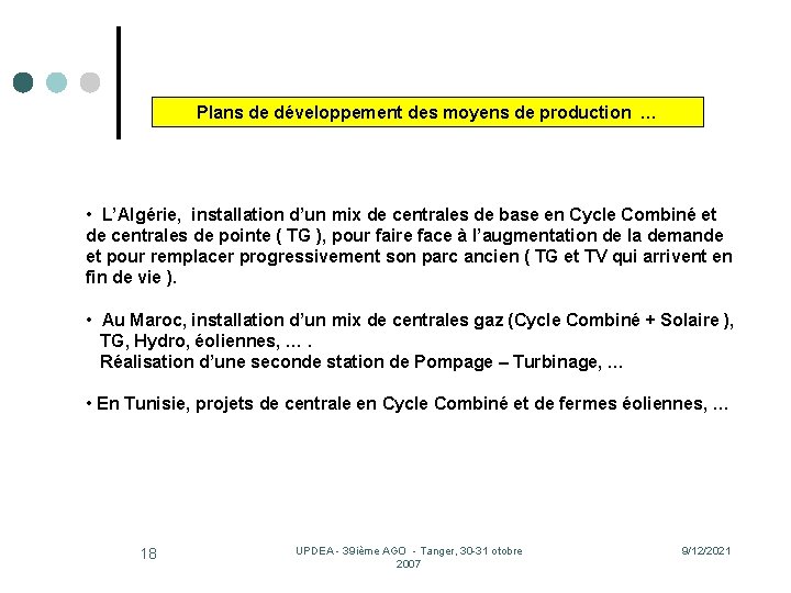 Plans de développement des moyens de production … • L’Algérie, installation d’un mix de